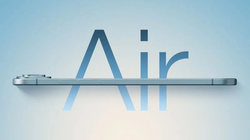 蒲得宇称苹果最薄 iPhone 17 Air 独享钛合金中框,系列其它三款均用铝合金